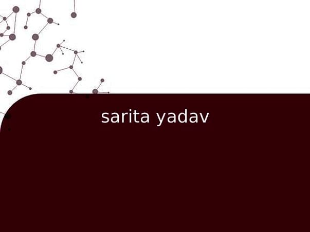 sarita yadav