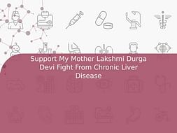 Support My Mother Lakshmi Durga Devi Fight From Chronic Liver Disease