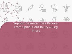 Support Sayantan Das Recover From Spinal Cord Injury & Leg Injury