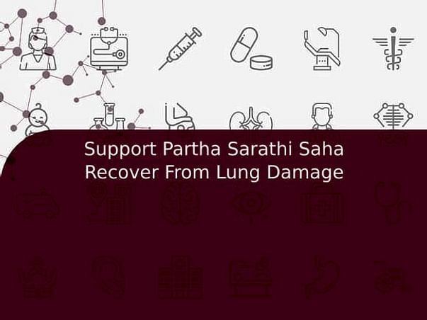Support Partha Sarathi Saha Recover From Lung Damage