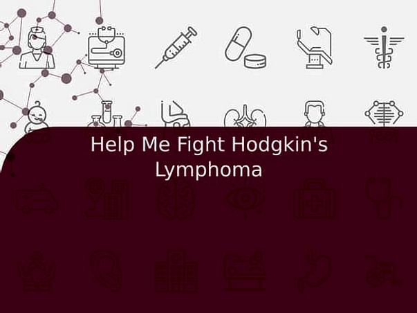Help Me Fight Hodgkin's Lymphoma