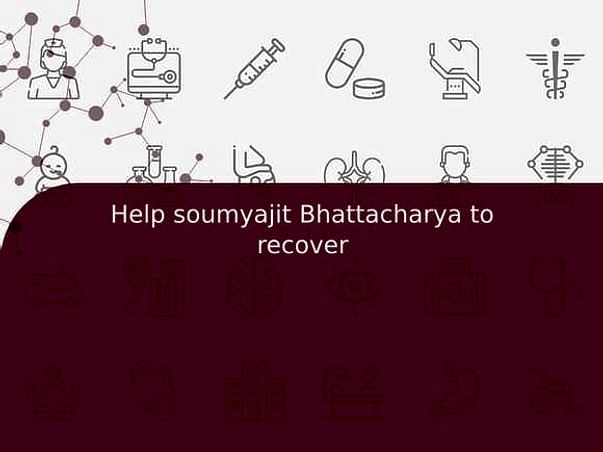 Help soumyajit Bhattacharya to recover