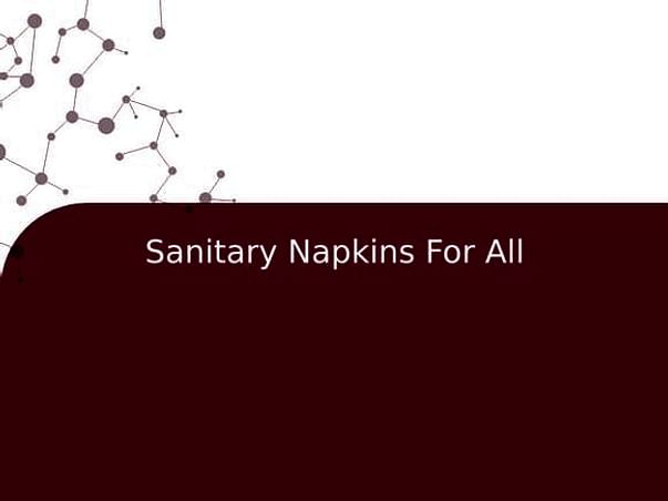 Sanitary Napkins For All