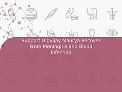 Support Digvijay Maurya Recover From Meningitis and Blood Infection