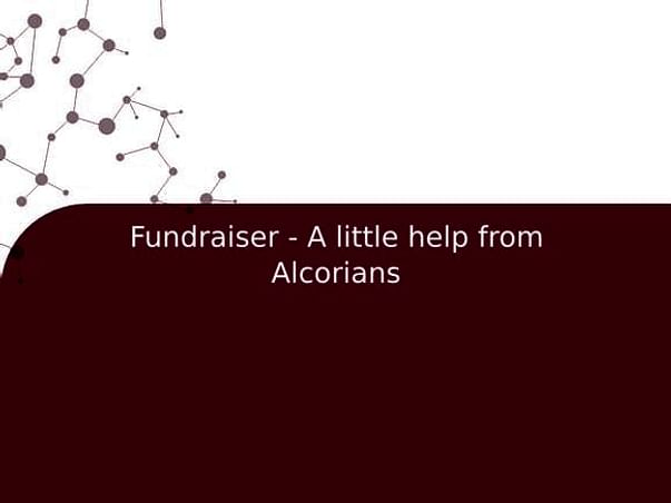 Fundraiser - A little help from Alcorians