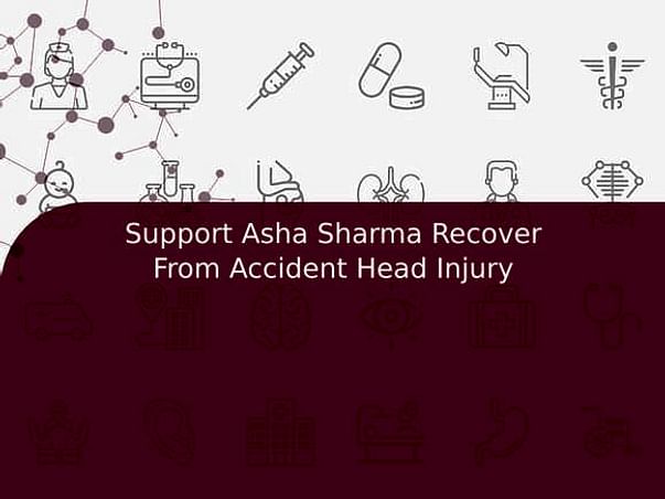 Support Asha Sharma Recover From Accident Head Injury
