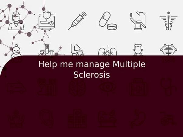 Help me manage Multiple Sclerosis