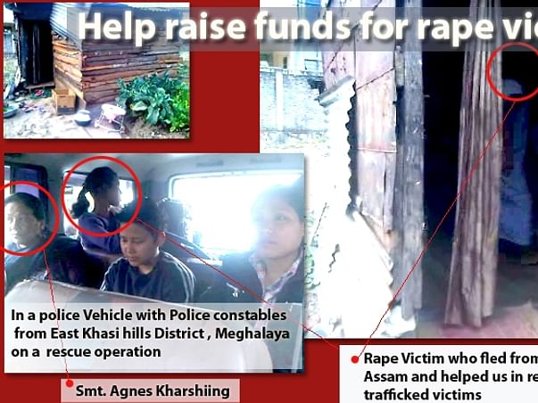 Fundraising to help the rape victims and trafficked women in Meghalaya. Please join my cause!