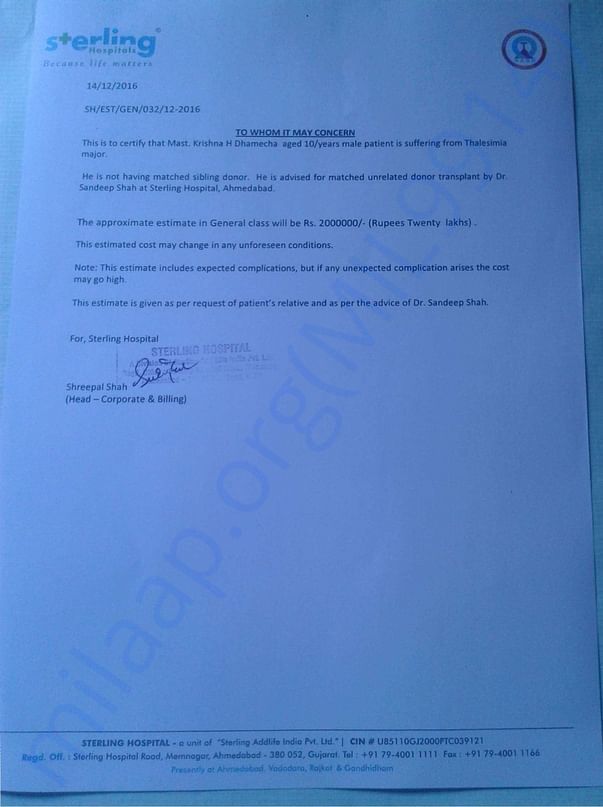 20 lakhs for the surgery and 35 lakhs to the donar of bone marrow.