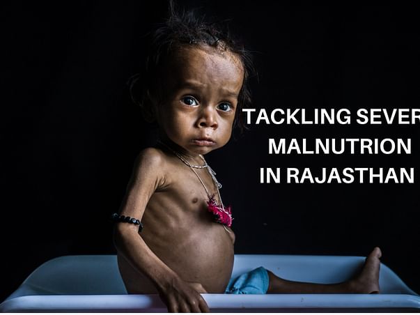 Urgent Appeal To Save Lives of Malnourished Children in Rajasthan
